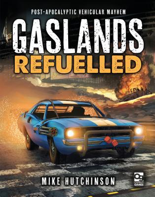 ﻿Gaslands: Refueled: Post-Apocalyptic Vehicular Mass
