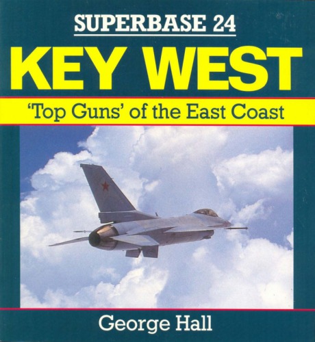 ﻿Key West: Top Guns of the East Coast