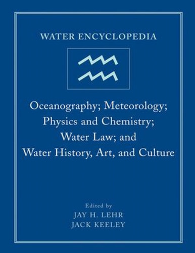 دائرyclالمعارف آب: اقیانوس شناسی؛ هواشناسی؛ فیزیک و شیمی؛ قانون آب؛ و تاریخ آب ، هنر و فرهنگ