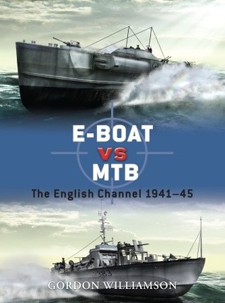﻿E-Boat در مقابل MTB: کانال انگلیسی 1941–1945