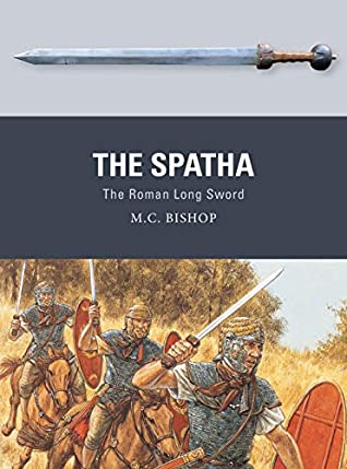 ﻿Spatha: The Roman Long Sword