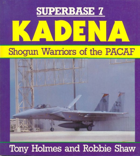 ﻿Kadena: Shogun Warriors of PACAF
