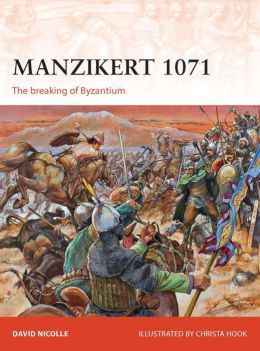 ﻿Manzikert 1071: شکستن بیزانس