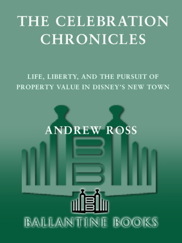 ﻿وقایع جشن: زندگی، آزادی و پیگیری ارزش های دارایی در شهر جدید دیزنی