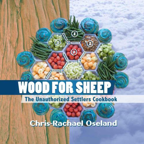 ﻿کتاب آشپزی Wood for Sheep: The Unauthorized Settlers