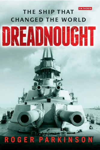 ﻿Dreadnought: کشتی که دنیا را تغییر داد