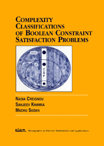 ﻿طبقه بندی پیچیدگی مسائل ارضای محدودیت بولی (تنگ نگاری در ریاضیات گسسته و کاربردها)