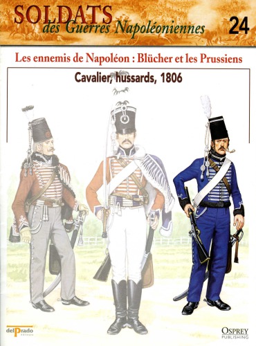 ﻿دشمنان ناپلئون بلوچر و پروس ها: کاوالیر هوسار 1806