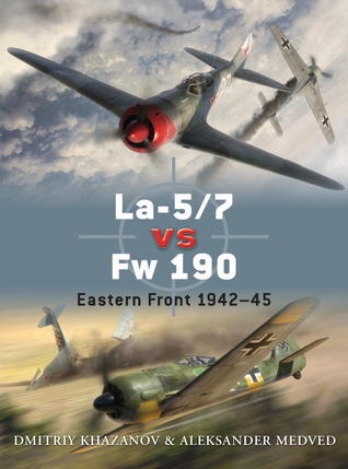 ﻿La-5/7 در مقابل Fw 190: جبهه شرقی 1942-1945