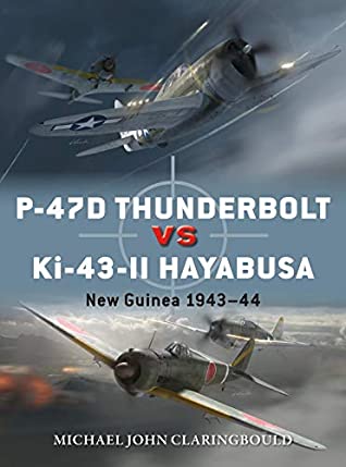﻿P-47D Thunderbolt در مقابل Ki-43-II Oscar. گینه نو 1943-44