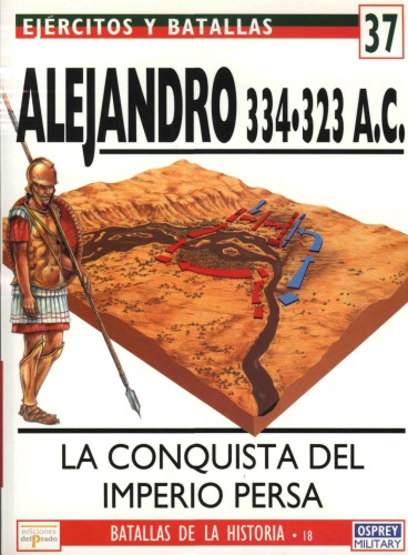 ﻿آلخاندرو 334-323 Ac La Conquista Del Imperio Persa