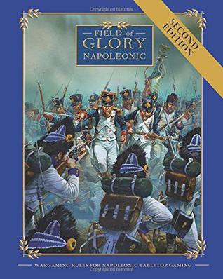 ﻿Field of Glory Napoleonic: Wargaming Rules for Napoleonic Tabletop Gaming نسخه 2