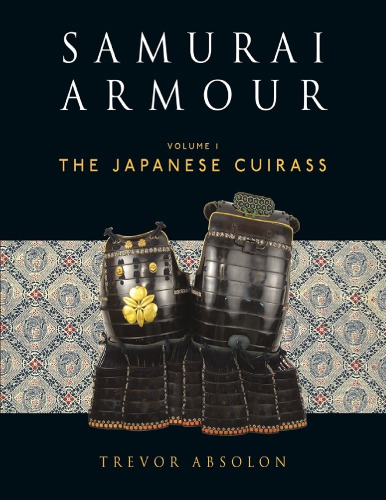 ﻿Samurai Armor Vol 1 the Japanese Cuirass
