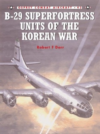 ﻿B-29 Superfortress Units of the Korean War