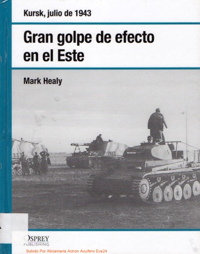 ﻿Gran golpe de efecto en el este. کورسک، جولیو د 1943