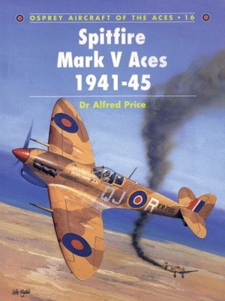 ﻿Spitfire Mark V Aces 1941–45