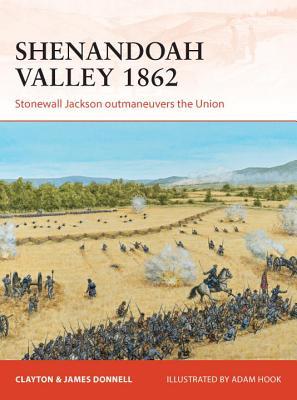 ﻿دره Shenandoah 1862: Stonewall Jackson از اتحادیه پیشی گرفت