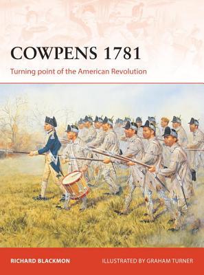 ﻿Cowpens 1781: نقطه عطف انقلاب آمریکا