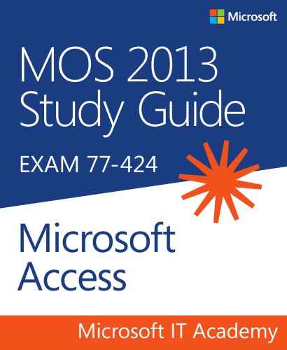 ﻿راهنمای مطالعه MOS 2013: آزمون 77-424 Microsoft Access