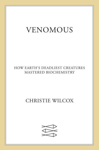 ﻿ونوموس: چگونه مرگبارترین موجودات زمین در بیوشیمی تسلط یافتند