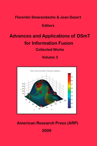 ﻿Advances and Applications of DSmT for Information Fusion, Collected Works, Vol. 3