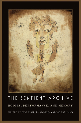 ﻿The Sentient Archive: Bodies ، عملکرد و حافظه