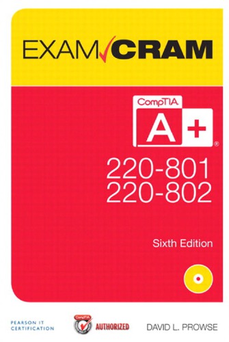 ﻿CompTIA® A+ 220-801 and 220-802 Exam Cram