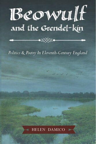 ﻿Beowulf and the Grendel-kin: Politics and Poetry in England قرن یازدهم