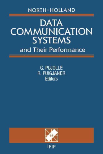 ﻿سیستم های ارتباط داده ای: اقدامات چهارمین کنفرانس بین المللی IFIP TC6 در مورد سیستم های ارتباطی داده و عملکرد آنها ، بارسلونا ، اسپانیا ، 20 تا 22 ژوئن ، 1990