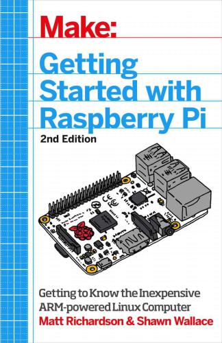 ﻿شروع کار با Raspberry Pi: پروژه های الکترونیکی با پایتون، اسکرچ و لینوکس