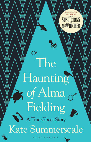﻿Haunting of Alma Fielding: یک داستان شبح واقعی