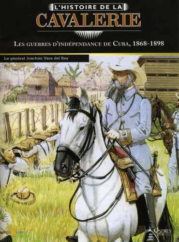 ﻿Las Guerras de la Independencia de Cuba.1868-1898.
