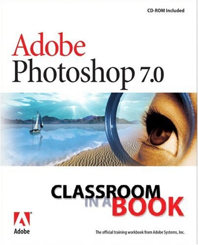 ﻿Adobe Photoshop 7.0 Classroom in a Book