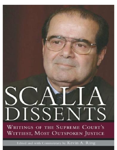 ﻿Scalia Dissents: نوشته های شوخ ترین و صریح ترین قاضی دیوان عالی