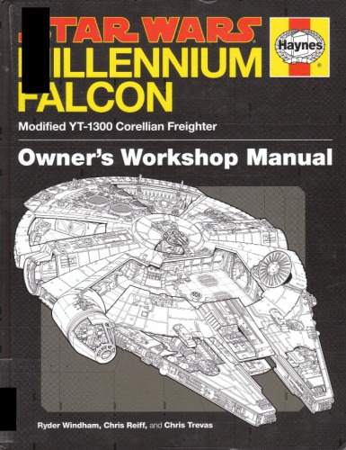 ﻿Star Wars YT-1300 Millennium Falcon: دفترچه کارگاه مالک: باری کورلی اصلاح شده