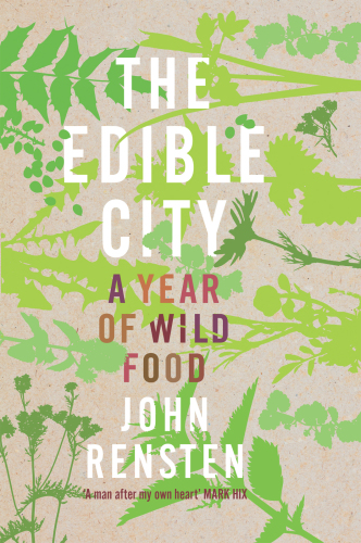 ﻿شهر خوراکی: یک سال غذای وحشی