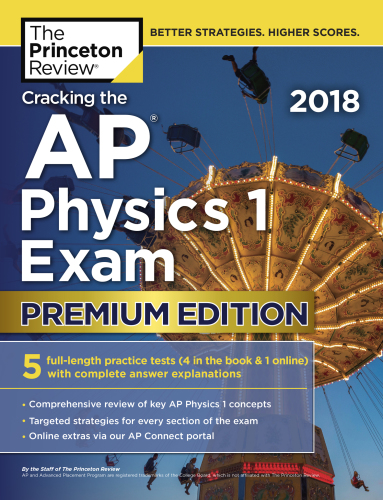 ﻿Cracking the AP Physics 1 Exam 2018، نسخه پرمیوم