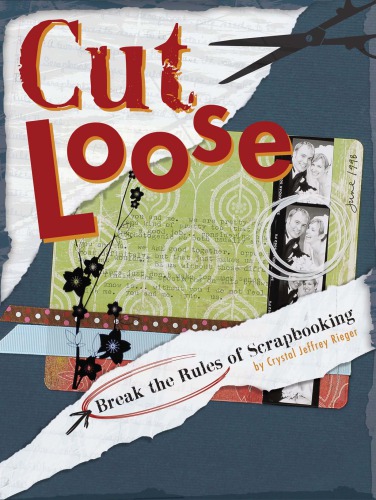 ﻿Cut Loose: شکستن قوانین Scrapbooking