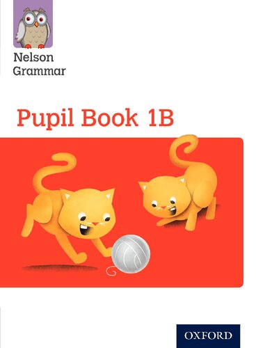 ﻿Nelson Grammar Pupil Book 1b Year 1/P2