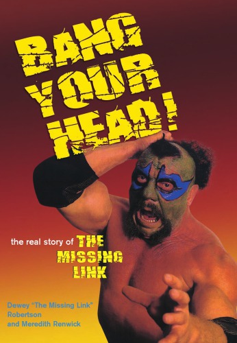 ﻿Bang Your Head: The Real Story of Missing Link