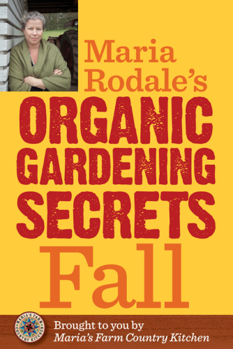 ﻿رازهای باغبانی ارگانیک ماریا رودیل: پاییز