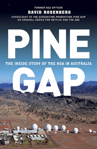 ﻿Pine Gap: The Inside Story of NSA