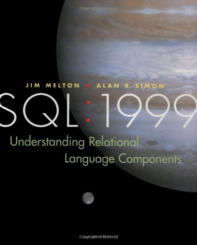 SQL: 1999 - درک مؤلفه های زبان ارتباطی (سری مورگان کافمن در سیستم های مدیریت داده)