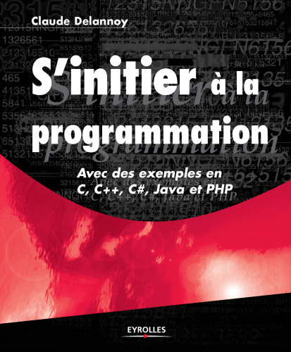 ﻿برنامه نویسی اولیه.. Avec des exemples en C، C++، C#، Java و PHP