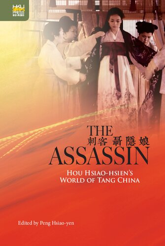 ﻿The Assassin: Hou Hsiao-hsien’s World of Tang China
