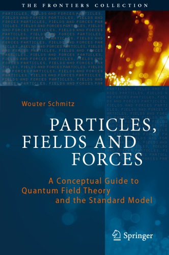 ﻿ذرات، میدان ها و نیروها