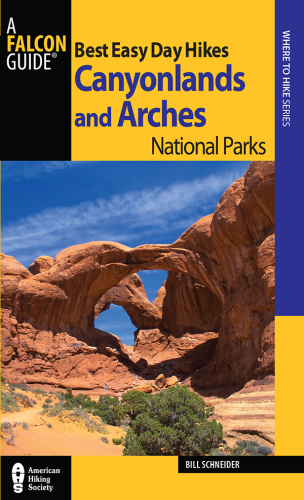 ﻿بهترین پیاده روی های آسان روز پارک های ملی Canyonlands و Arches