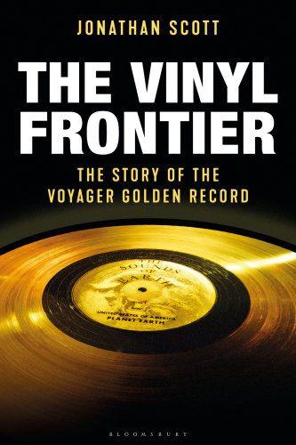 ﻿The Vinyl Frontier: The Story of the Voyager Golden Record