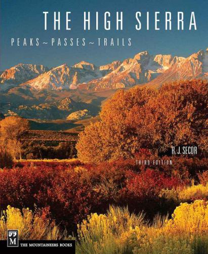 ﻿High Sierra: Peaks, Passes, Trails, 3rd Ed