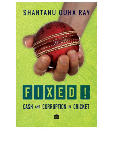 ﻿رفع شد!: پول نقد و فساد در کریکت